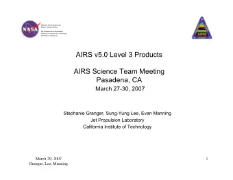 AIRS v5.0 Level 3 Products  AIRS Science Team Meeting  Pasadena, CA  March 27-30, 2007  Stephanie