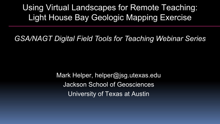 using virtual landscapes for remote teaching light house
