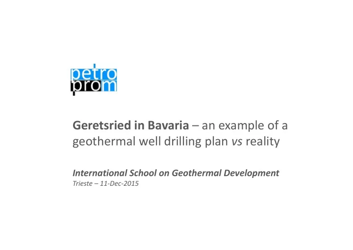 geretsried in bavaria an example of a geothermal well