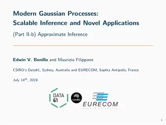 Modern Gaussian Processes:  Scalable Inference and Novel Applications  (Part II-b) Approximate