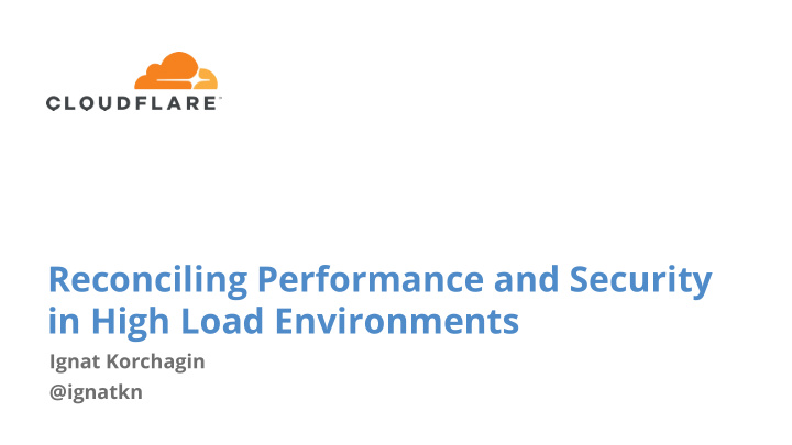 reconciling performance and security in high load