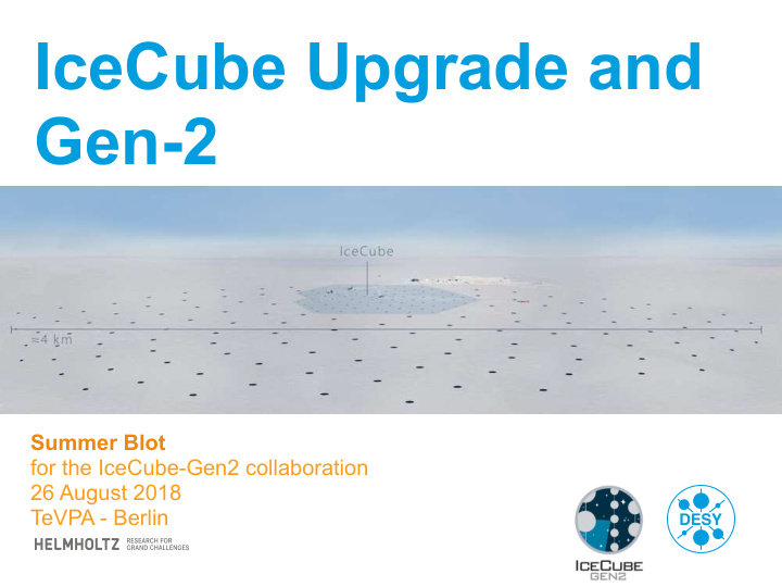 icecube upgrade and gen 2