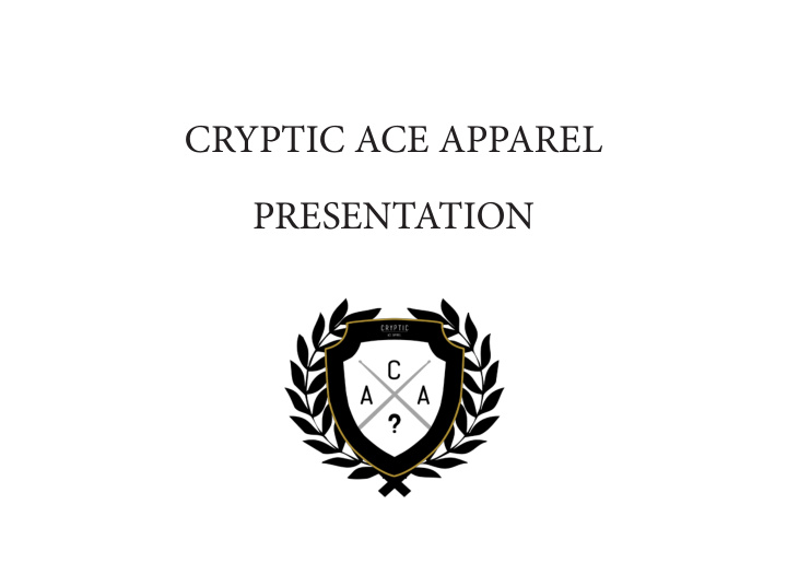 cryptic ace apparel presentation for my major practical