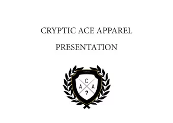 CRYPTIC ACE APPAREL  PRESENTATION  For my Major Practical Project (Year 3), I set myself the task