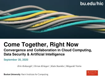 Come Together, Right Now  Convergence and Collaboration in Cloud Computing,  Data Security &amp;