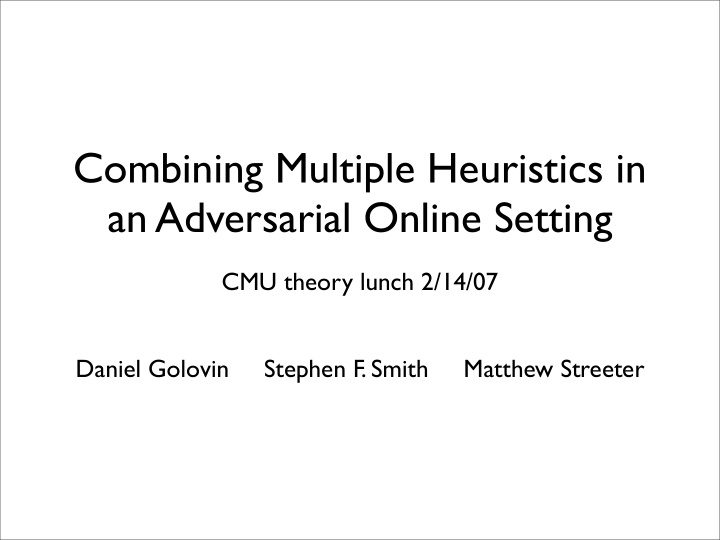 combining multiple heuristics in an adversarial online