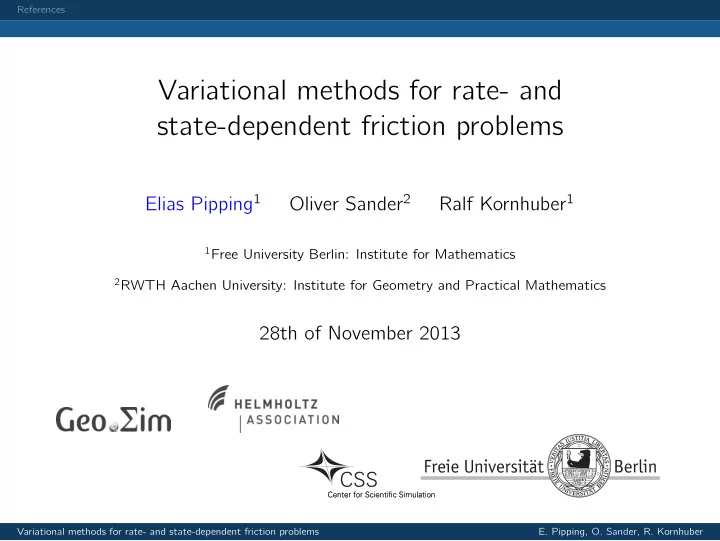 variational methods for rate and state dependent friction