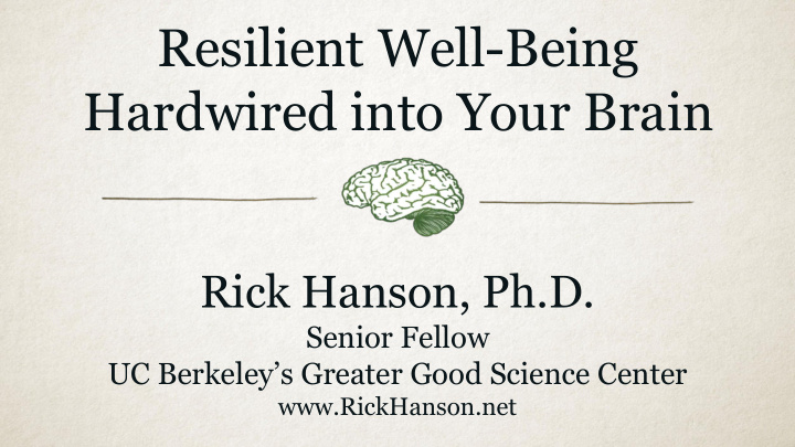 resilient well being hardwired into your brain