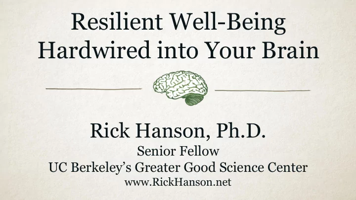 resilient well being hardwired into your brain