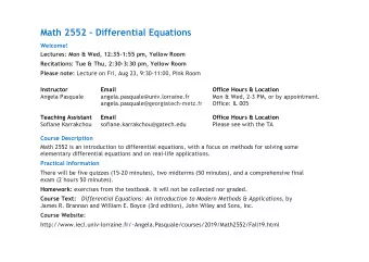 Math 2552  Differential Equations  Welcome!  Lectures: Mon &amp; Wed, 12:35-1:55 pm, Yellow Room
