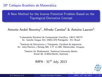 29 o Col  oquio Brasileiro de Matem  atica  A New Method for the Inverse Potential Problem