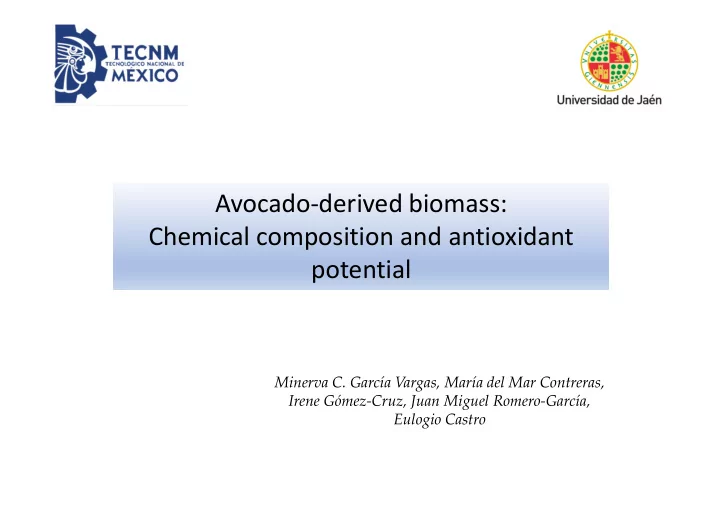 avocado derived biomass chemical composition and