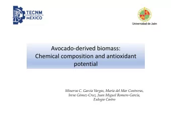 Avocado-derived biomass:  Chemical composition and antioxidant  potential  potential  Minerva C.
