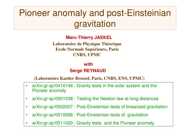 pioneer anomaly and post einsteinian gravitation
