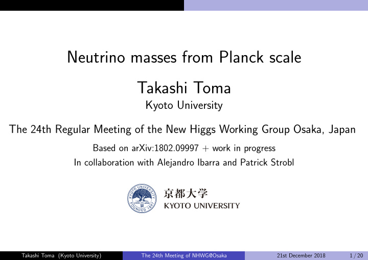 neutrino masses from planck scale takashi toma