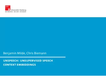 Unspeech: Unsupervised Speech  Context Embeddings  Motivation  =  ?  5. Sep 2018  Unspeech: