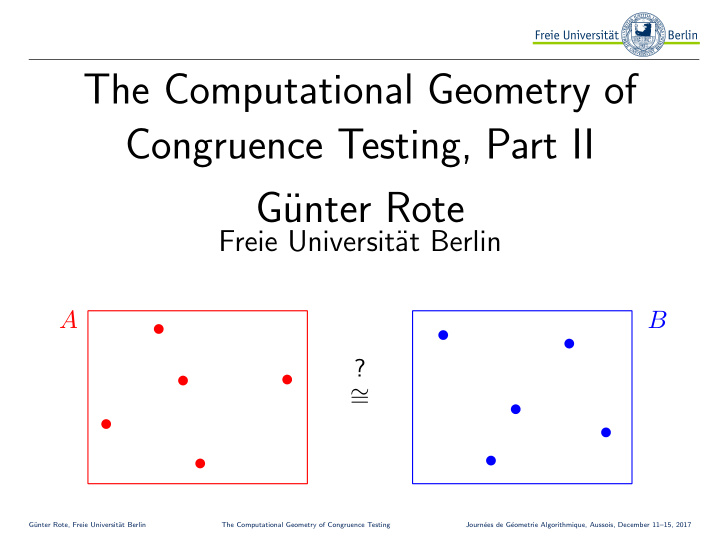 the computational geometry of congruence testing part ii
