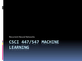 CSCI 447/547 MACHINE  LEARNING  Outline  Introduction  Sequence Data  Sequential Memory