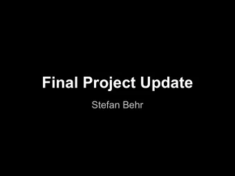 Final Project Update  Stefan Behr  Another Project Change...   CV stuff a bit too much given