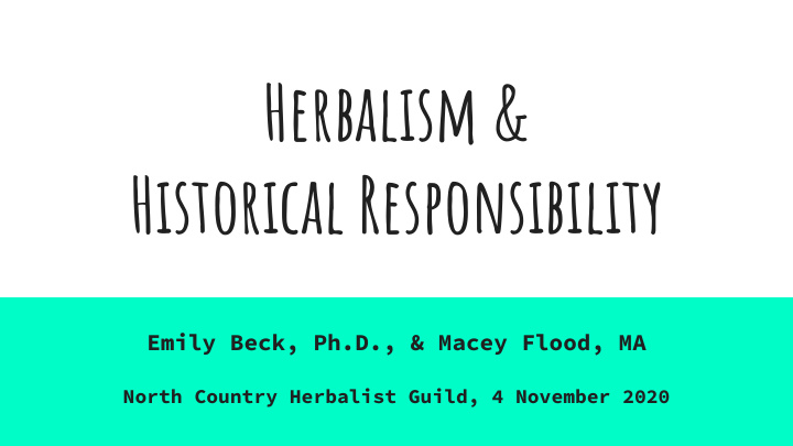 herbalism historical responsibility