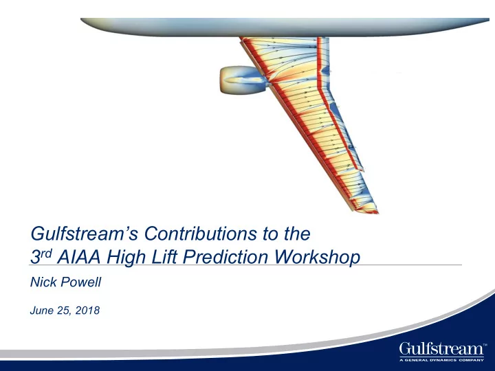 gulfstream s contributions to the 3 rd aiaa high lift