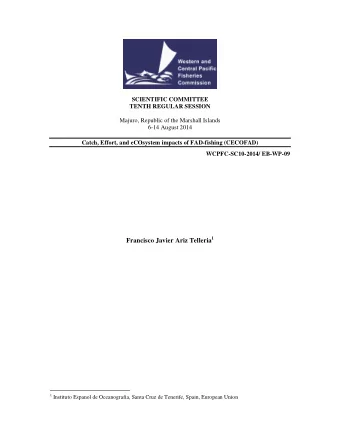 1 Instituto Espanol de Oceanografia, Santa Cruz de Tenerife, Spain, European Union  Catch, Effort,