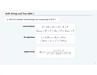 Z 01010  B = P + Z 01  P + Z 0101  P 1 + 2 zB ( z ) = B ( z ) + P ( z )  GF equations z 5 B (