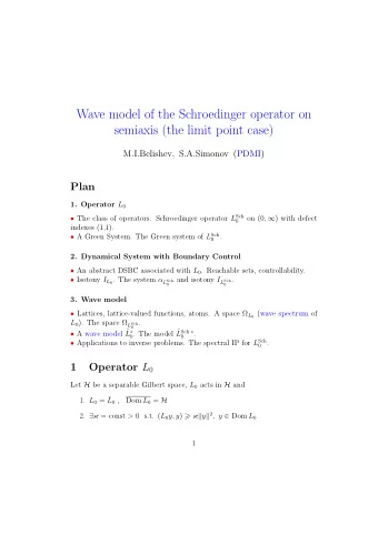 Wave model of the Schroedinger operator on  semiaxis (the limit point case)  M.I.Belishev,