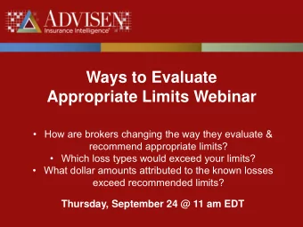 Ways to Evaluate  Appropriate Limits Webinar   How are brokers changing the way they evaluate
