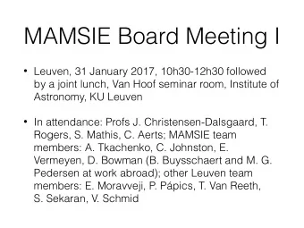 MAMSIE Board Meeting I  Leuven, 31 January 2017, 10h30-12h30 followed  by a joint lunch, Van