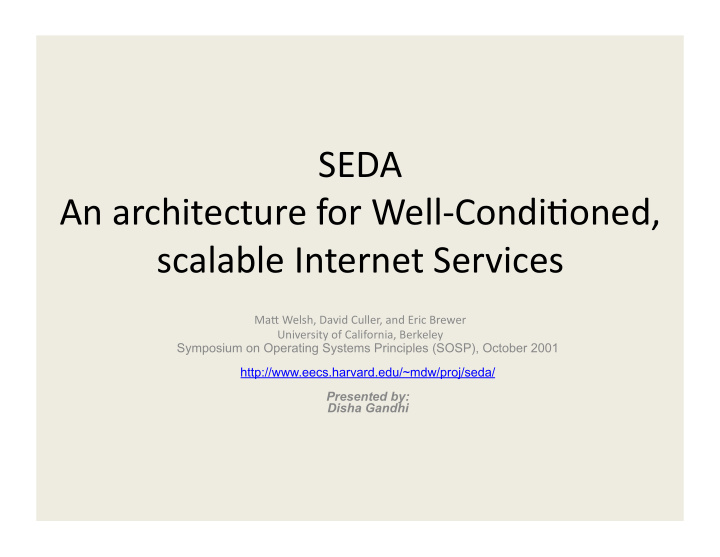 seda an architecture for well condi6oned scalable