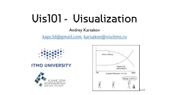 Vis101 - Visualization  Andrey Karsakov vi  su  al  i  za  tion  1. Formation of