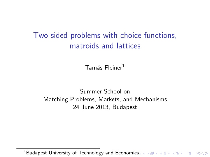 two sided problems with choice functions matroids and