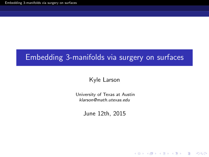 embedding 3 manifolds via surgery on surfaces