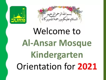 Al-Ansar Mosque  Kindergarten Orientation for 2021  Sharing the information  Al-Ansar  Vision,
