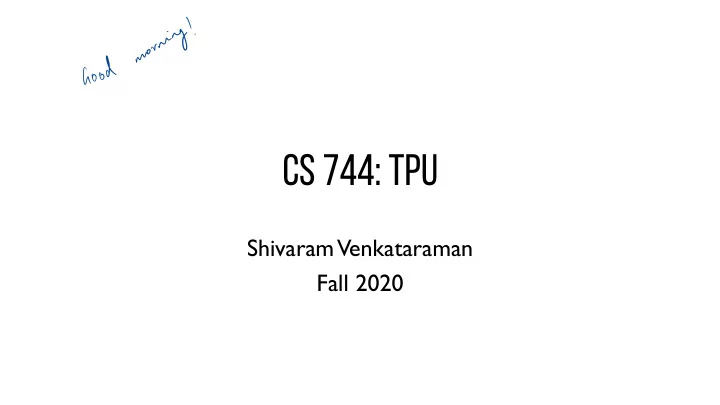 cs 744 tpu