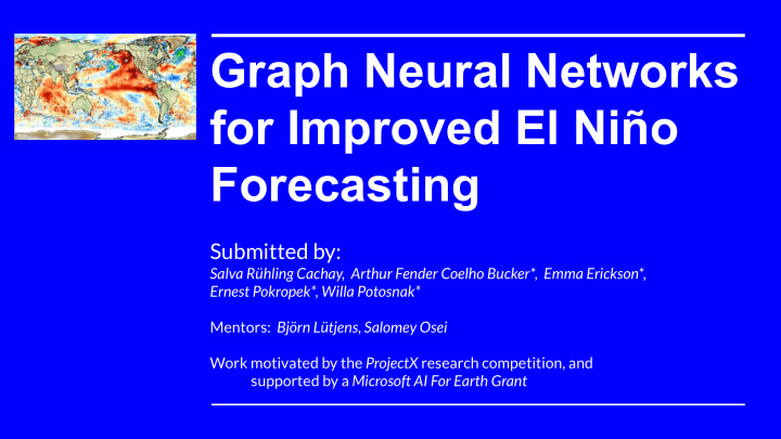 graph neural networks for improved el ni o forecasting
