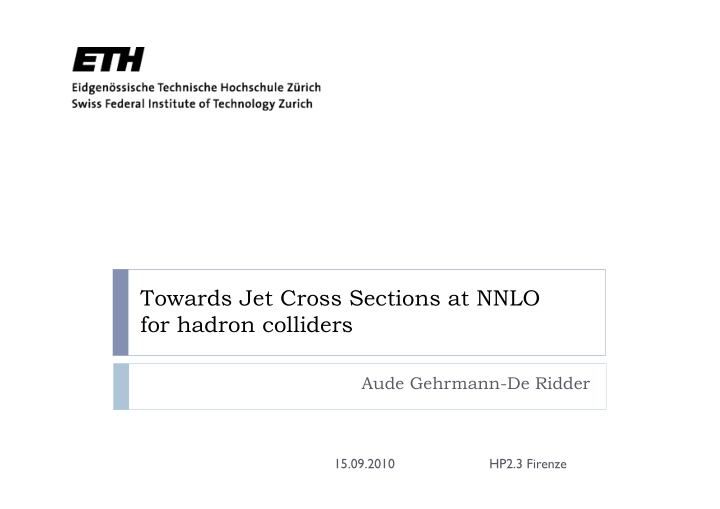 towards jet cross sections at nnlo for hadron colliders