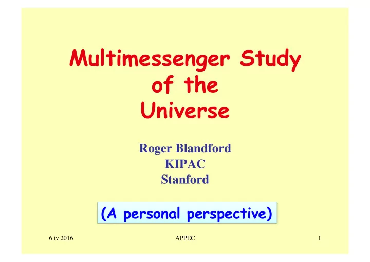 multimessenger study of the universe