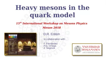Heavy mesons in the  quark model 15 th International Workshop on Mesons Physics  Meson 2018  D.R.