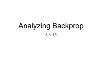 Analyzing Backprop  3-4-16  Reading Quiz  Q1: If a neural network has 3 layers with 10 input, 6