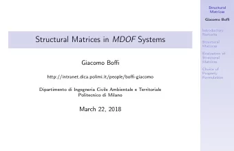 Structural Matrices in MDOF Systems  Structural  Matrices  Evaluation of  Structural  Giacomo Boffi