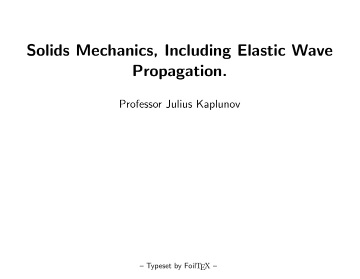 solids mechanics including elastic wave propagation