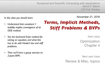 Terms, Implicit Methods,    Understand that consistent +  Stiff Problems &amp; BVPs  stability