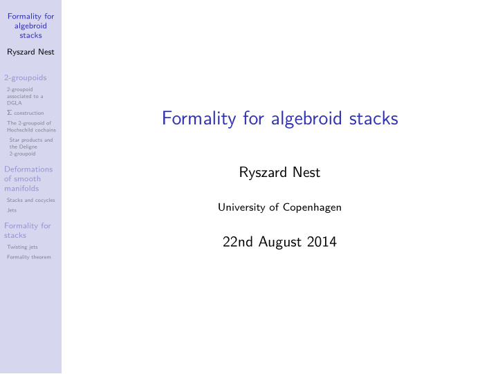 formality for algebroid stacks