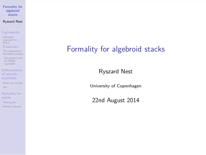formality for algebroid stacks