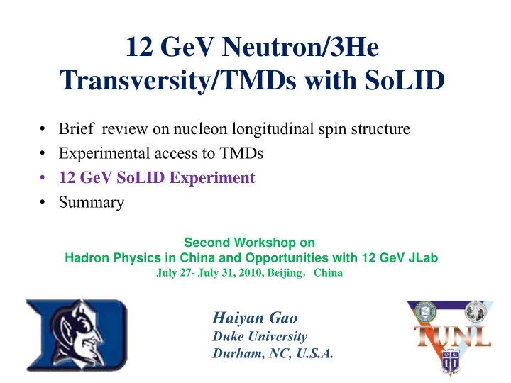 12 gev neutron 3he transversity tmds with solid