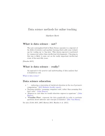 Data science methods for online teaching  Matthew Brett  What is data science  not?  The