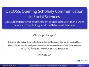 OSCOSS: Opening Scholarly Communication  in Social Sciences  Dagstuhl Perspectives Workshop on