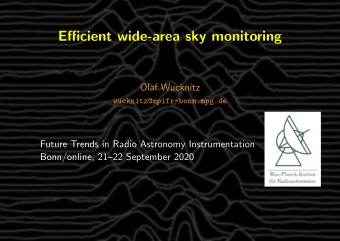 Efficient wide-area sky monitoring  Olaf Wucknitz  wucknitz@mpifr-bonn.mpg.de  Future Trends in